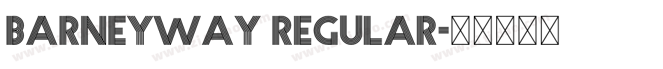 BARNEYWAY Regular字体转换